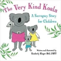The Very Kind Koala: A Surrogacy Story for Children